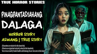 PINAGPANTASYAHANG DALAGA | Kulam True Story