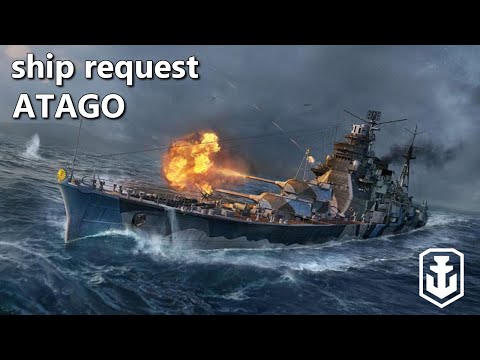 This Was My First Premium Ship In World of Warships - Atago Ship Request