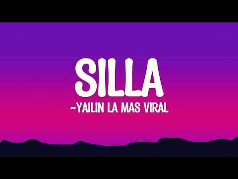 YAILIN LA MAS VIRAL - SILLA (Letra/Lyrics)