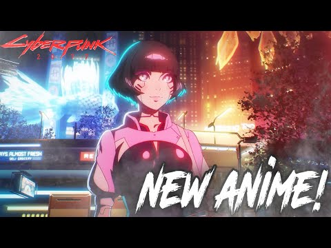 THERES A NEW CYBERPUNK ANIME COMING....