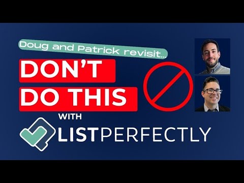 Don't Do This with List Perfectly Revisited with Patrick and Doug!