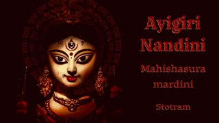 Ayigiri Nandini with Lyrics | Mahishasura Mardini | Durga Devi Stotram