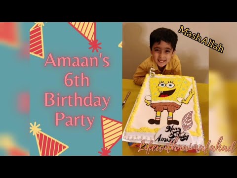 Amaan's 6th Birthday Party / Birthday Highlights by Life with Naima Fahad