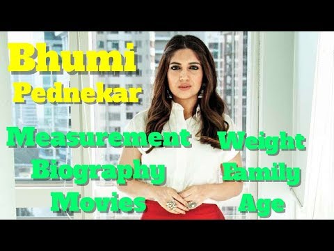 Bhumi Pednekar Biography | Age | Family | Weight | Measurement and Movies