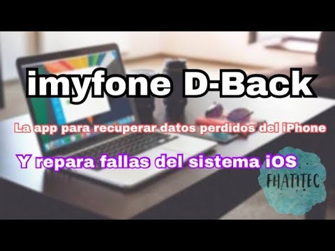 Recupera archivos perdidos de tu iPhone y Soluciona Errores de IOS con iMyFone D-Back