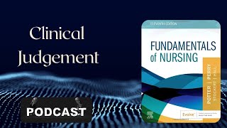 Clinical Judgment Model in Nursing | Potter & Perry’s Fundamentals of Nursing