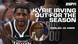 🚨 KYRIE IRVING OUT FOR THE SEASON WITH TORN ACL 🚨 First Take's INSTANT REACTION 👀