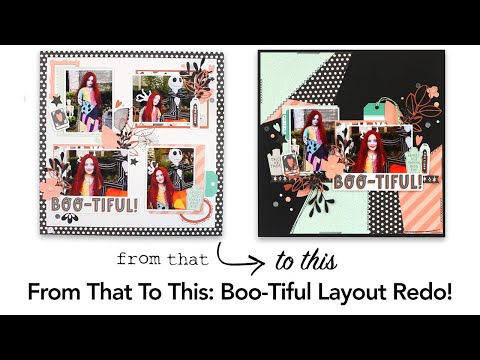 From That To This: Boo-Tiful Layout Redo!