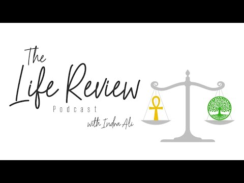 The Life Review Podcast - Episode #10 - Soul