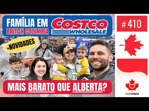 COMPRAS: COMPARAÇÃO de COSTCO's British Columbia VS Alberta - Qual é mais BARATO? Novidades #403