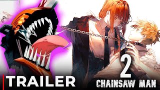 Chainsaw Man Season 2 Trailer (2024)