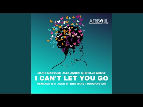 I Can't Let You Go (IOSUPASTAR Deep N' Soul Mix)