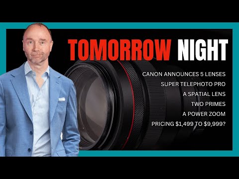 Canon’s Big Lens Announcement Tomorrow!