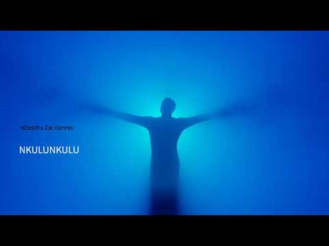 NKULUNKULU - MZestR x Zac Genres