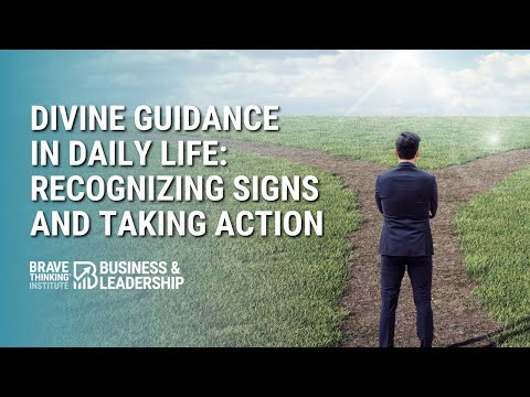 Divine Guidance in Daily Life: Recognizing Signs & Taking Action | John Boggs- Business & Leadership