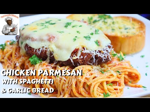 BEST CLASSIC CHICKEN PARMESAN  |  HOW TO MAKE CHICKEN PARMESAN WITH SPAGHETTI & GARLIC BREAD RECIPE