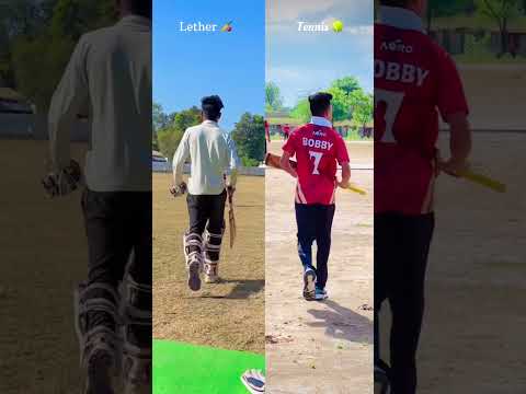 Lether or tennis kya पसंद है 🔥🤔🏏 #bobby_4uhh #cricket #shortsvideo #shorts #foryou #viralvideos