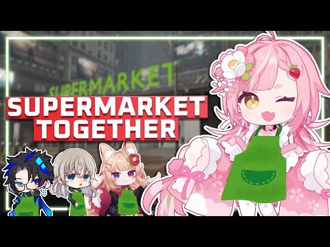 🥨Supermarket Together #朝咲く詠 スーパーを経営する