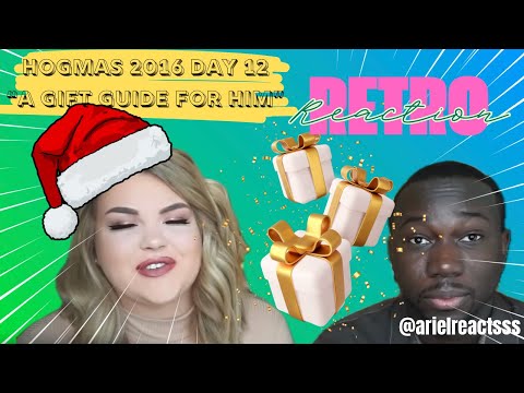 HOGMAS 2016 DAY 12 "A GIFT GUIDE FOR HIM..."--RETRO REACTION!