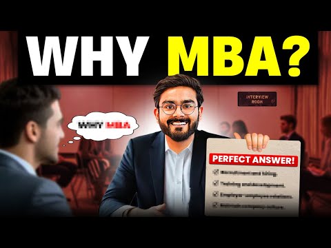 WHY MBA | The Perfect answer for IIM Interview