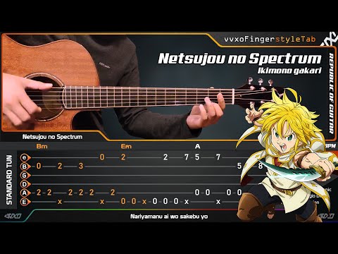 Nanatsu no Taizai OP1 - Netsujou no Spectrum 『熱情のスペクトラム』 (Cover) Fingerstyle Guitar + TABS Tutorial