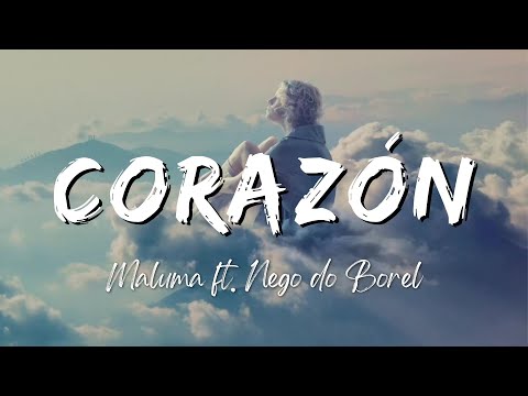 Maluma - Corazón (Lyrics/Letra) ft. Nego do Borel