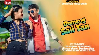 DUMENG SALI TAN !! NEW HO MUNDA VIDEO 2025 !! DANDOM STAR !! ST HO DANCE