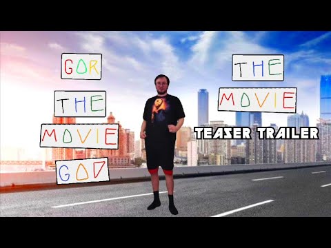 GortheMovieGod: The Movie TEASER TRAILER