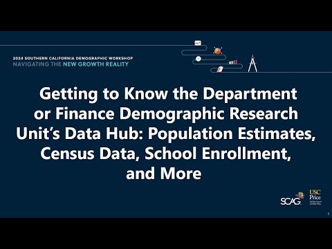 2024 Southern California Demographic Workshop: Getting to Know the DOF Demographic Research Data