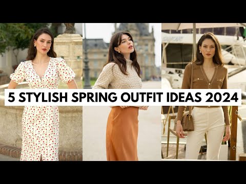 5 Stylish Spring Outfit Ideas 2024