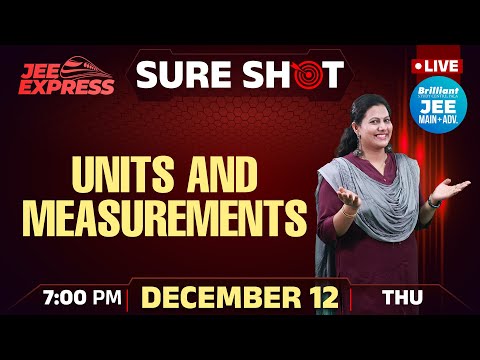 JEE EXPRESS | SURE SHOT | Units and Measurements | PYQ JEE Main | 12th Dec 2024 | 7.00 PM