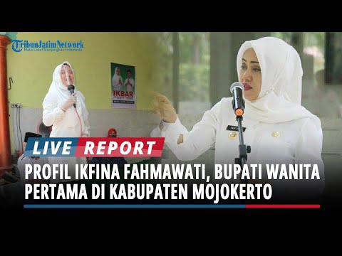 PROFIL Ikfina Fahmawati, Bupati Wanita Pertama di Kabupaten Mojokerto, Lulusan Fakultas Kedokteran