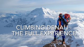 Climbing Denali Unguided - The Full Experience (10 day summit)  5/31/2021