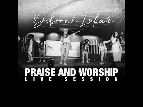 DEBORAH LUKALU | JE DIS NON | PRAISE & WORSHIP LIVE SESSION