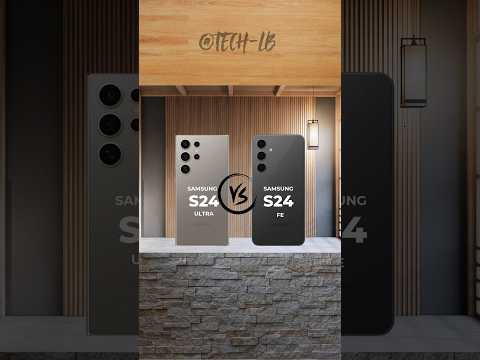 SAMSUNG S24 ultra vs SAMSUNG S24 fe || which one is best