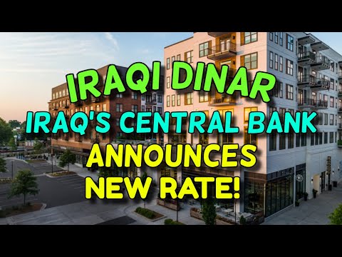 Iraqi Dinar💥Iraq's Central Bank Announces New Rate!💥Forex Rates & RV News Today!💥Today IQD RV New