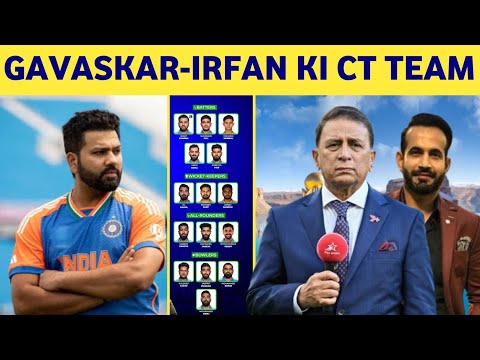 Gavaskar-Irfan ki CT team kaisi hai? Rohit in Ranji!