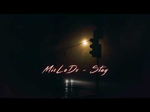 Stay / MisLeDx