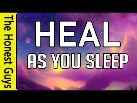 Heal While you Sleep. Reprogram your Mind with Healing Affirmations