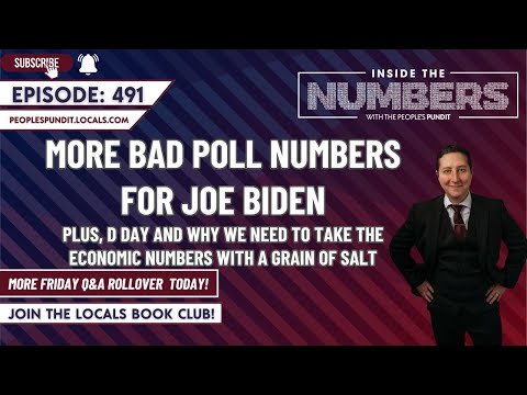 More Bad Polls for Joe Biden | Inside The Numbers Ep. 491