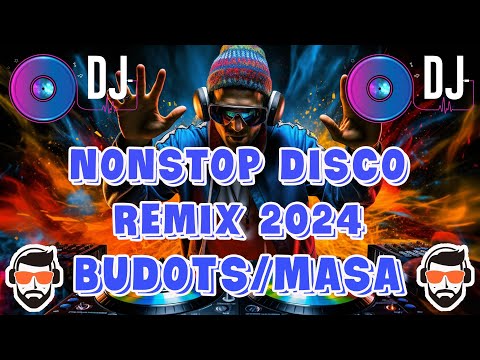 NEW NON STOP DISCO REMIX 2024 - MASA BANGER/BUDOTS/HIP-HOP VIRAL TIKTOK DANCE REMIX 2024