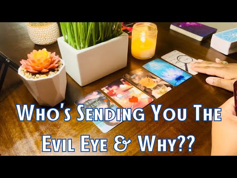 🧿 WHO’S SENDING YOU THE EVIL EYE & WHY❔🤔