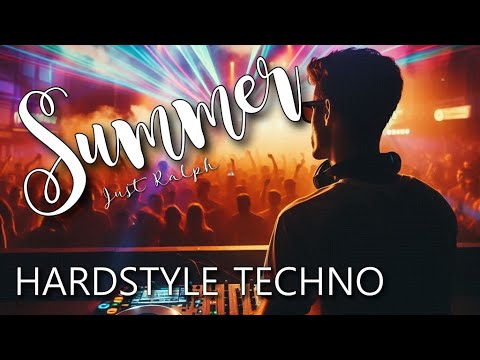 Summer (Hardstyle Techno) - Just Ralph