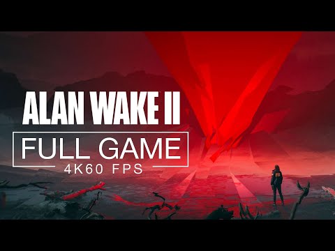 Alan Wake 2 Full Game Walkthrough - No Commentary (PC 4K 60 FPS)