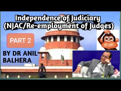 INDEPENDENCE OF JUDICIARY PART 2