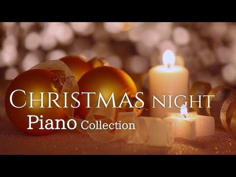 Christmas Night Piano Collection (No Mid-roll Ads)