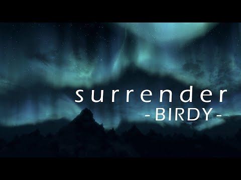 Birdy《Surrender》【動態歌詞Lyrics】