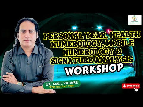 Personal Year, Health & Mobile Numerology & Signature Analysis | Workshop by Dr. Aneil Kkhare