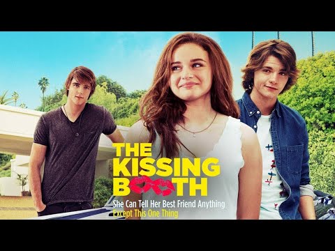 The Kissing Booth (2018) Movie || Joey King, Joel Courtney, Jacob Elordi || Review and Facts