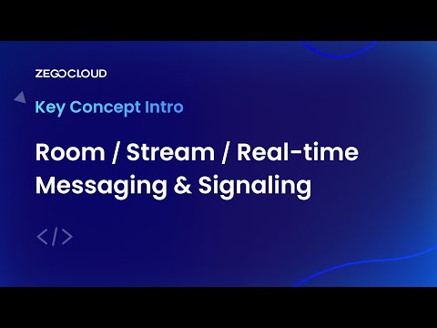 ZEGOCLOUD Key Concept Intro: What is Room/Stream/Real-time messaging & signaling?